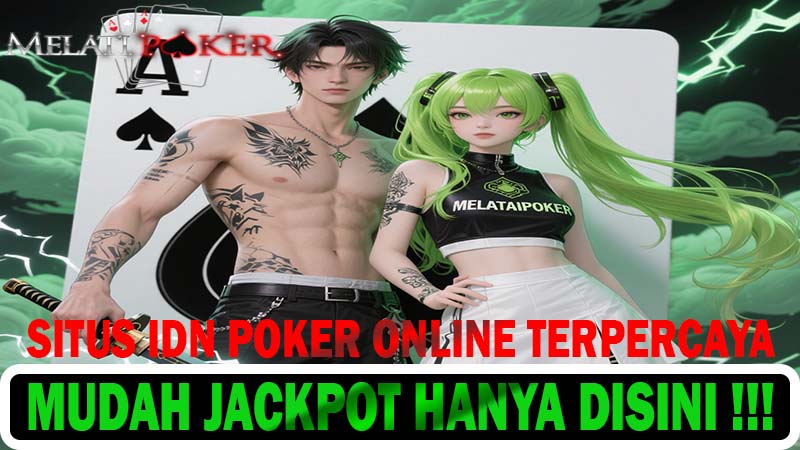 MELATIPOKER Poker Gampang Jackpot Anti Rungkad Terpercaya